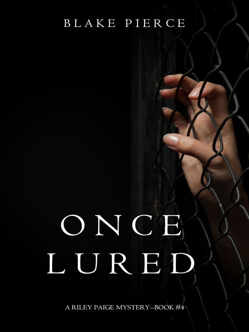 Title details for Once Lured by Blake Pierce - Available